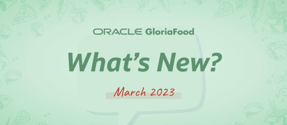 gloriafood updates march 2023