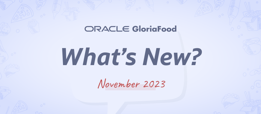 gloriafood updates november 2023
