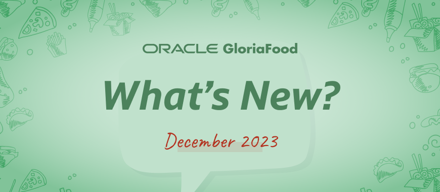 gloriafood updates december 2023